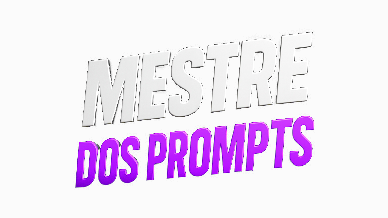 Mestre Dos Prompts.
